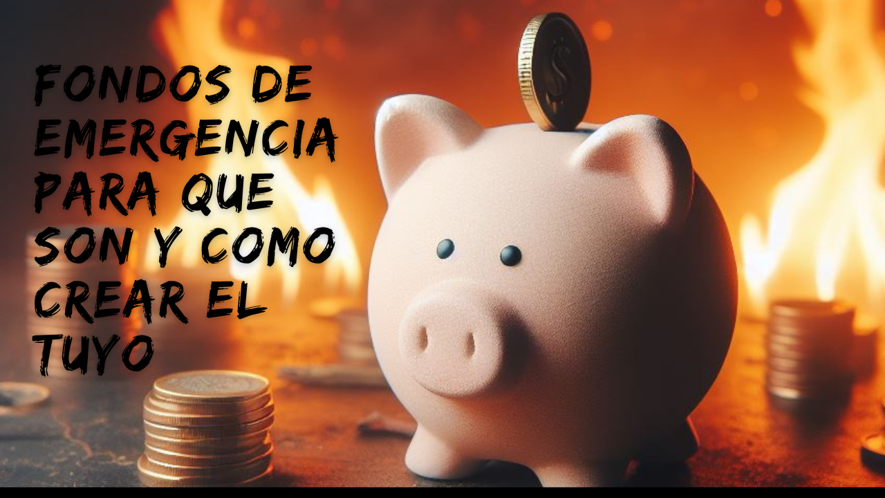 Fondo de emergencia la clave para tu estabilidad financiera