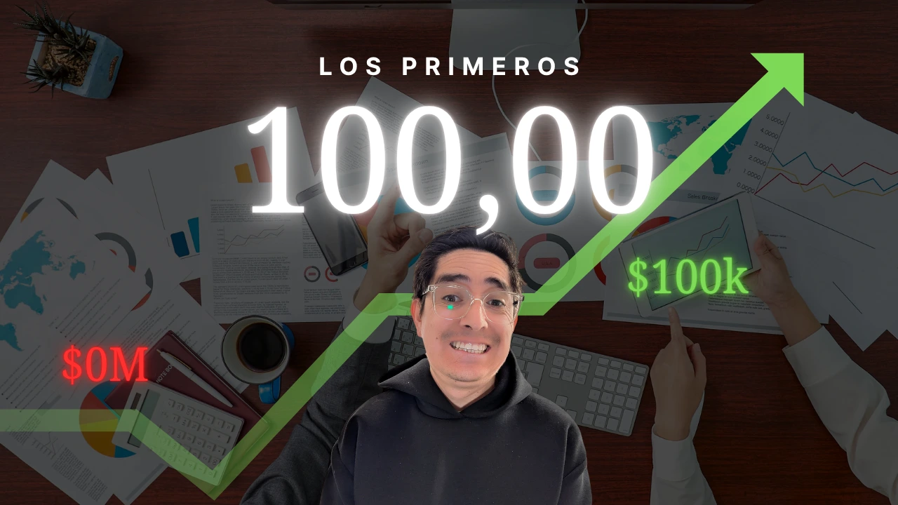El primer gran salto: cómo alcanzar tus primeros 100 mil y cambiar tu mentalidad financiera